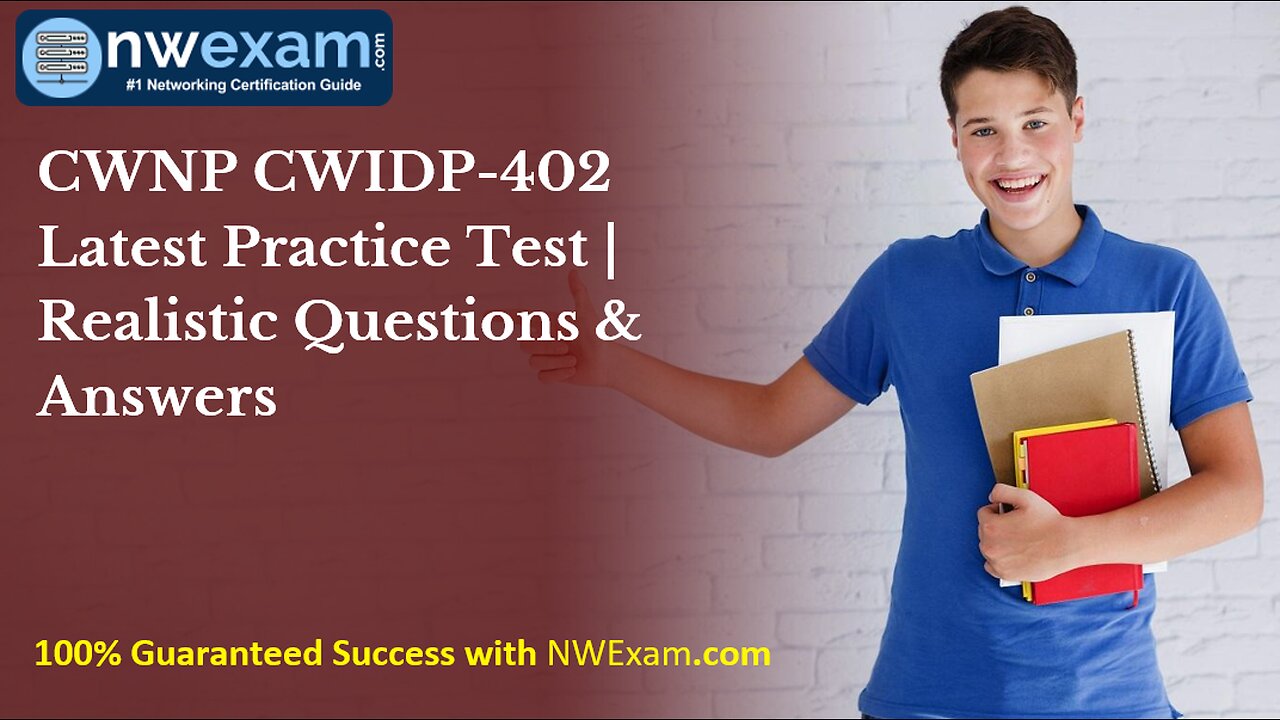 CWNP CWIDP-402 Latest Practice Test | Realistic Questions & Answers