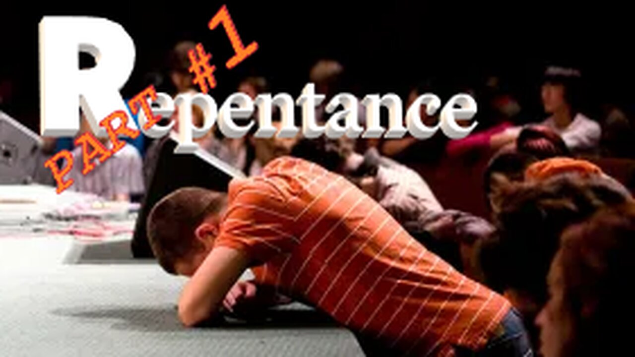 Repentance Part #1