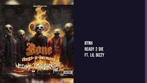 BTNH - Ready 2 Die Ft. Lil Bizzy