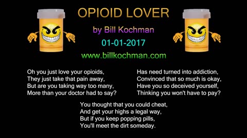 OPIOID LOVER -- an original song by Bill Kochman.