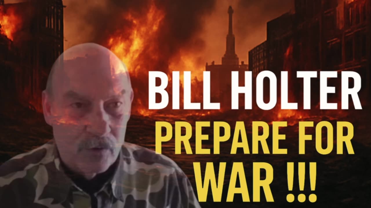 ⚠️ Bill Holter: Prepare For War !!! 🚨 1