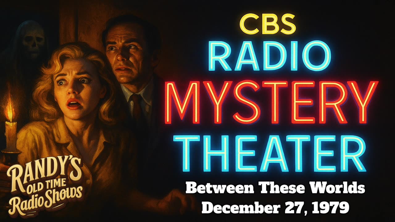 79-12-27 CBS Radio Mystery Theater Between These Worlds