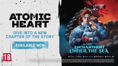 Atomic Heart: Enchantment Under the Sea - Official Launch Trailer