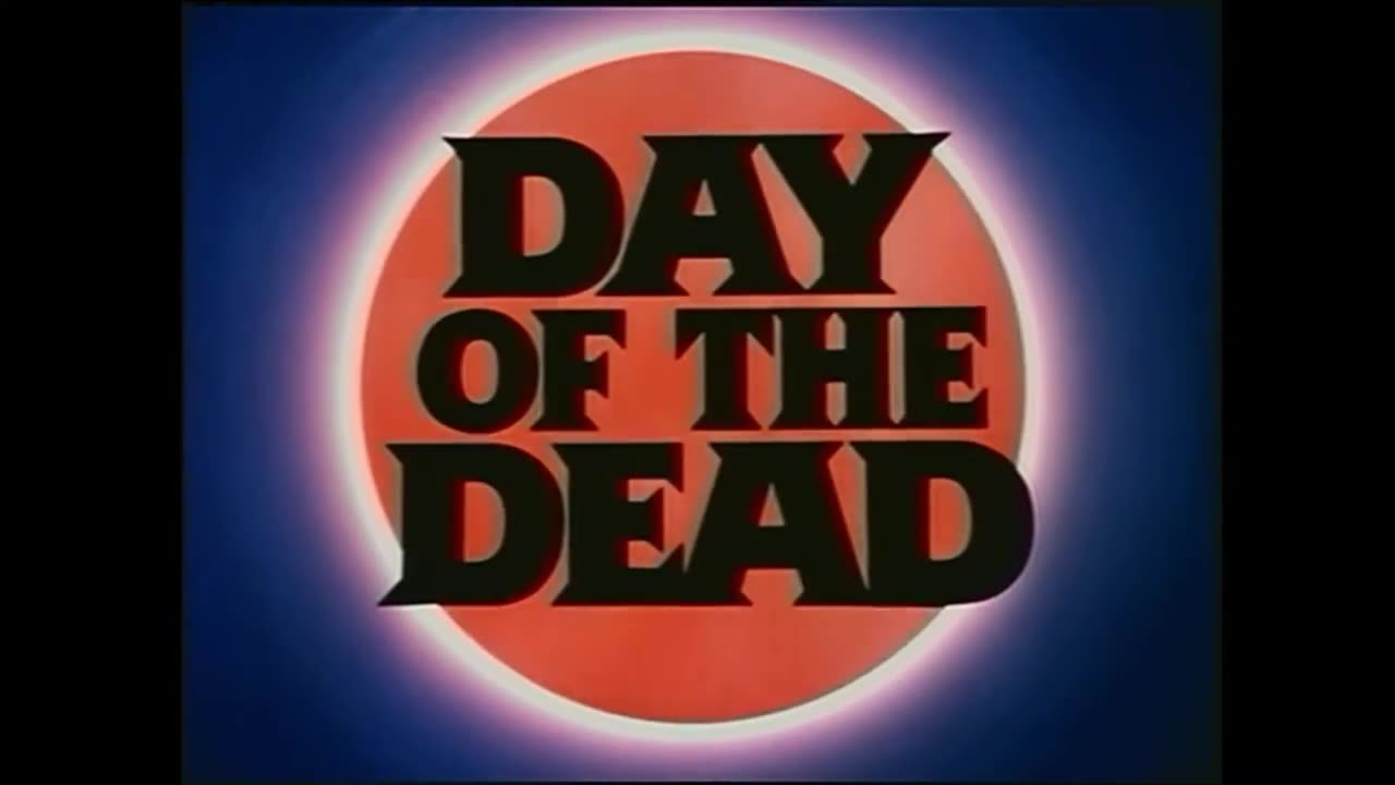 Day Of The Dead【1985 film】Trailers