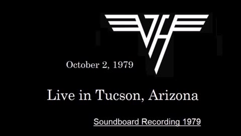 Van Halen - Live In Tucson, Arizona 1979 (Concert) Soundboard