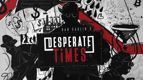 Dan Carlin’s Hardcore History – Ep. 15 Desperate Times