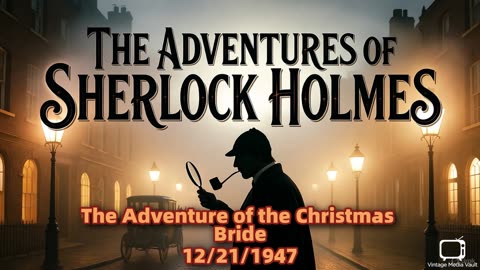 The Adventures of Sherlock Holmes - The Adventure of the Christmas Bride