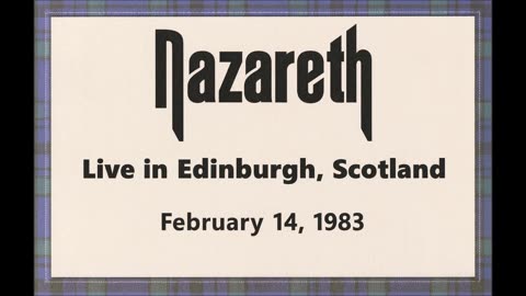 Nazareth - Live in Edinburgh, Scotland February 14, 1983 (FM Broadcast)