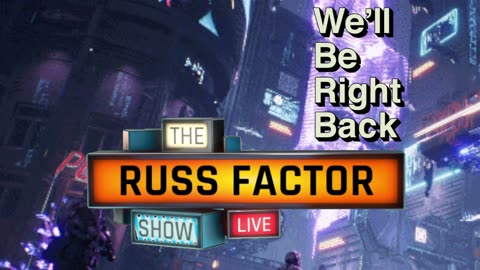 🔴 TheRussFactorShow LIVE! 🔴