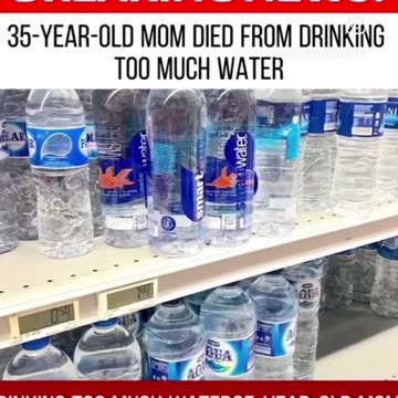 MOTHER OF 2 CHILDREN DIED TOO MUCH DRINKING WATER