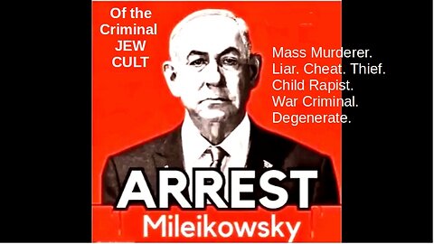 Arrest Mileikowsky - Put a "Wanted $100 Million Dead or Alive" Bounty on Him - Read Pinned Comment