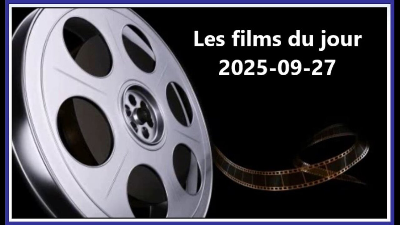 Les films du jour = 2025-09-27