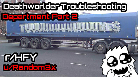 [Human Narrated] Deathworld Troubleshooting Department Part 2 by Random3x (r/HFY Narration)