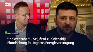 "Inakzeptabel" – Szijjártó zu Selenskijs Einmischung in Ungarns Energieversorgung
