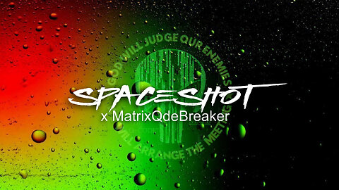 MatrixQdeBreaker X Spaceshot 2/15/26 (1pm)