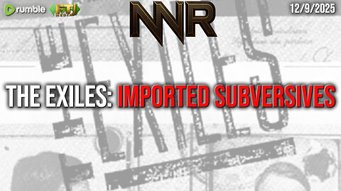 THE EXILES: IMPORTED SUBVERSIVES