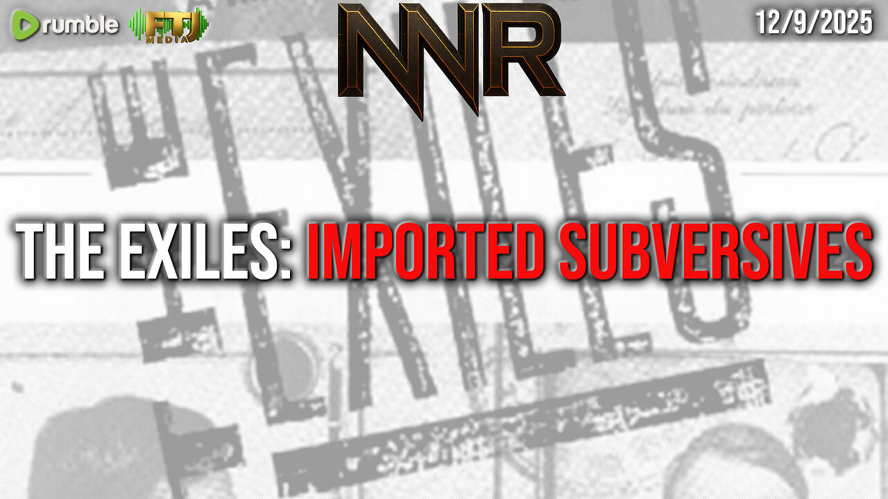 THE EXILES: IMPORTED SUBVERSIVES
