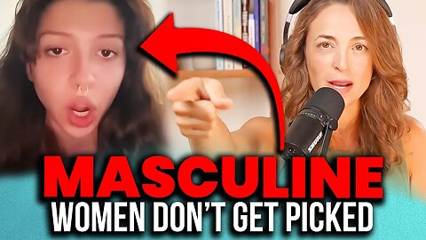 She Killed Her Femininity & Is Now MISERABLE! - Don't Let Her Blame YOU Instead of Herself