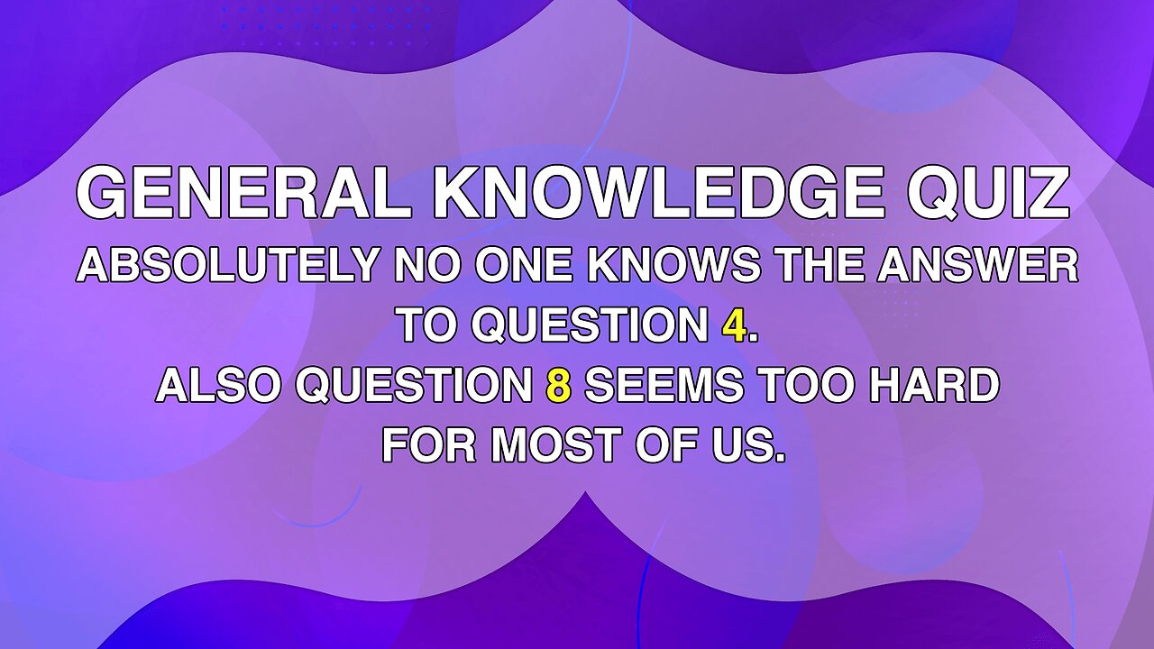 General Knowledge Quiz