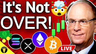 BlackRock Larry Fink Signals Crypto Bull Market is NOT Over!