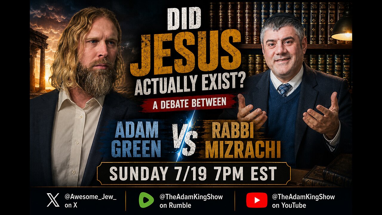 DEBATE: Did Jesus Really Exist? - Adam Green and Rabbi Mizrachi Square Off