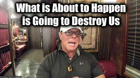 Scott McKay SHOCKING 1.25.25 - What Is About To Happen Is Going To Destroy Us