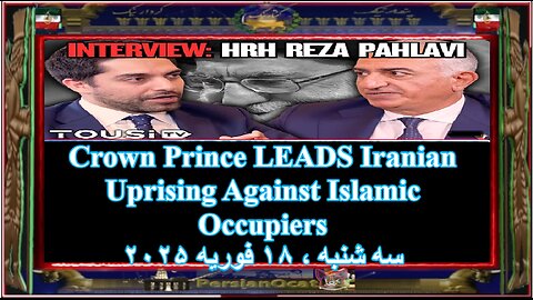Crown Prince LEADS Iranian Uprising Against Islamic Occupiers