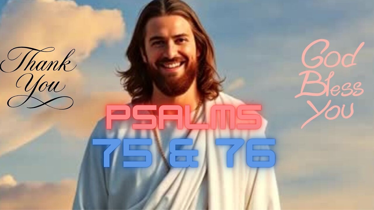 PSALMS 75-76 | God's 2-Step PROMISES in How He Judges Your Enemies While PROMOTING YOU | UNFAILING!