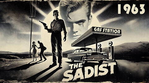 The Sadist (1963) Full Movie