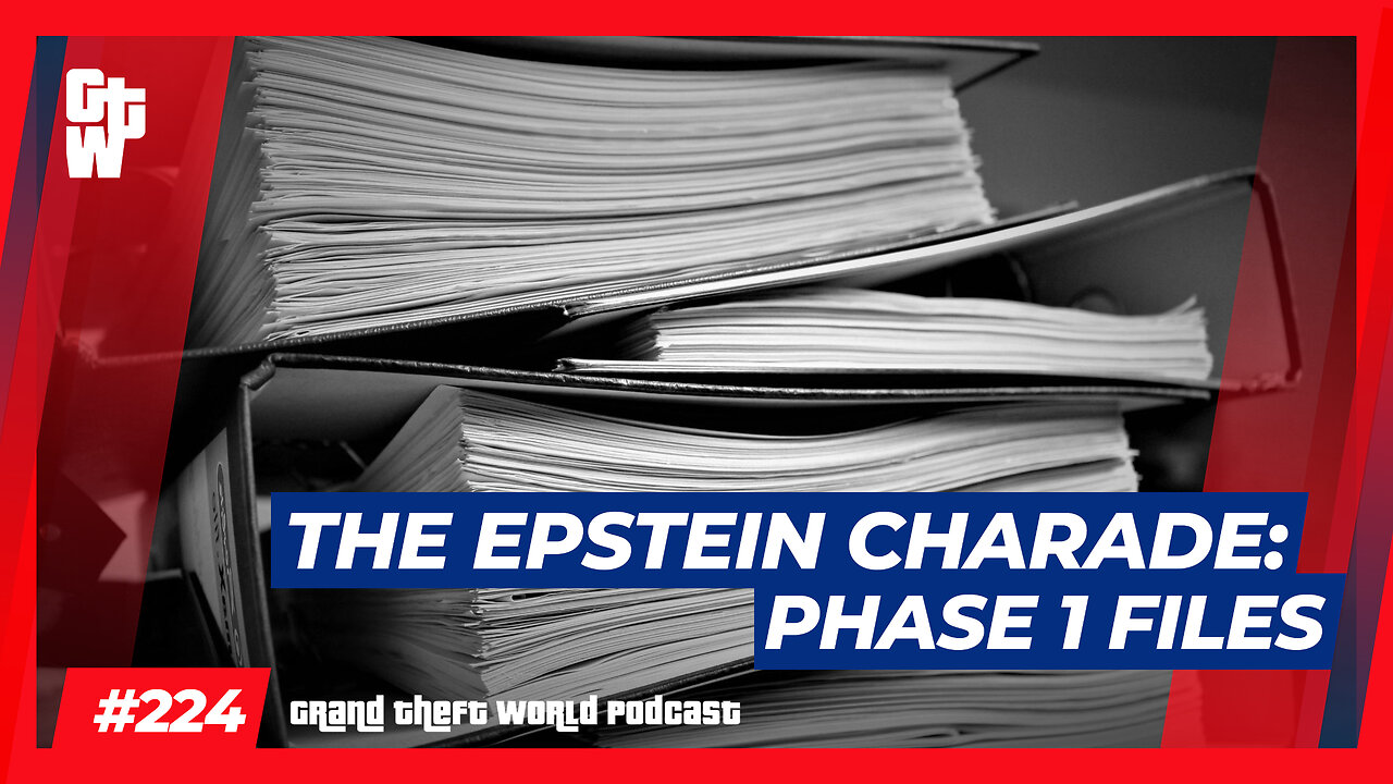 The Epstein Charade: Phase 1 Files | #GrandTheftWorld 224 (Clip)