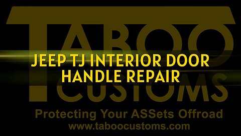 Jeep TJ Wrangler Inner Door Handle Repair/Reinforcement