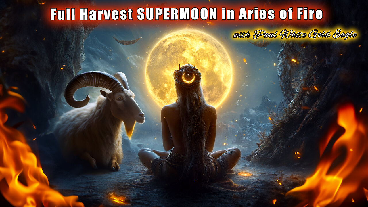 Full Harvest SUPERMOON in Aries of Fire 🕉 The Celestial Lineup 🕉 WALKING THROUGH THE THINNING VEIL!