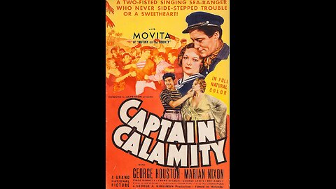 Captain Calamity (1936) | Directed by John Reinhardt 