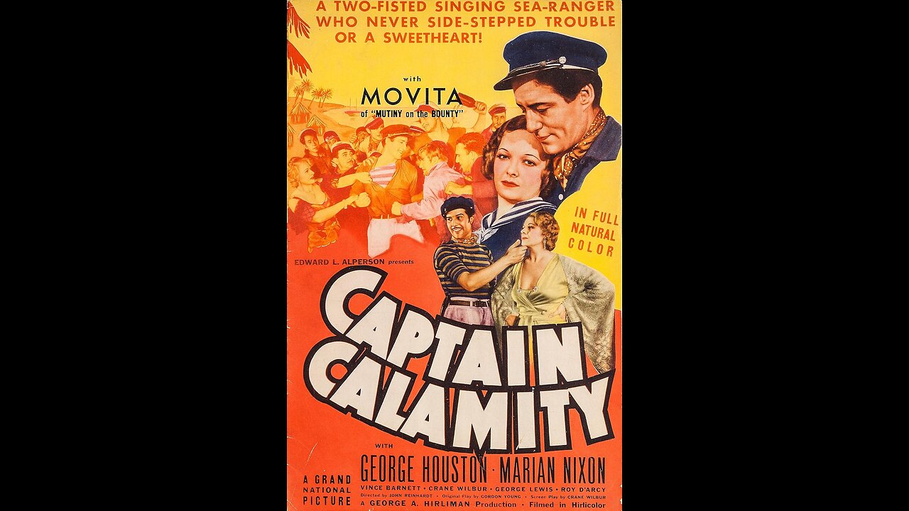 Captain Calamity (1936) | Directed by John Reinhardt