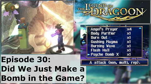 Episode 30: Did We Just Make a Bomb in the Game?