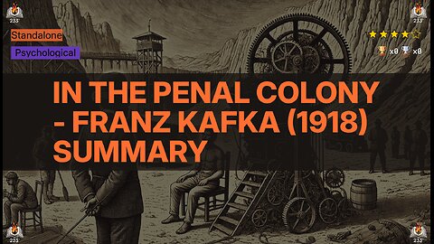In the Penal Colony - Franz Kafka (1918) Summary