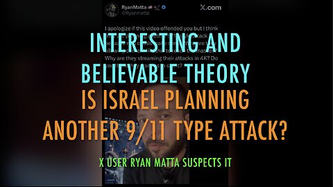 IS ISRAEL PLANNING ANOTHER 9/11 TYPE ATTACK?