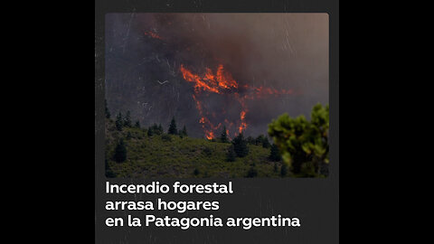 Incendio devastador en la Patagonia argentina: evacuaciones masivas