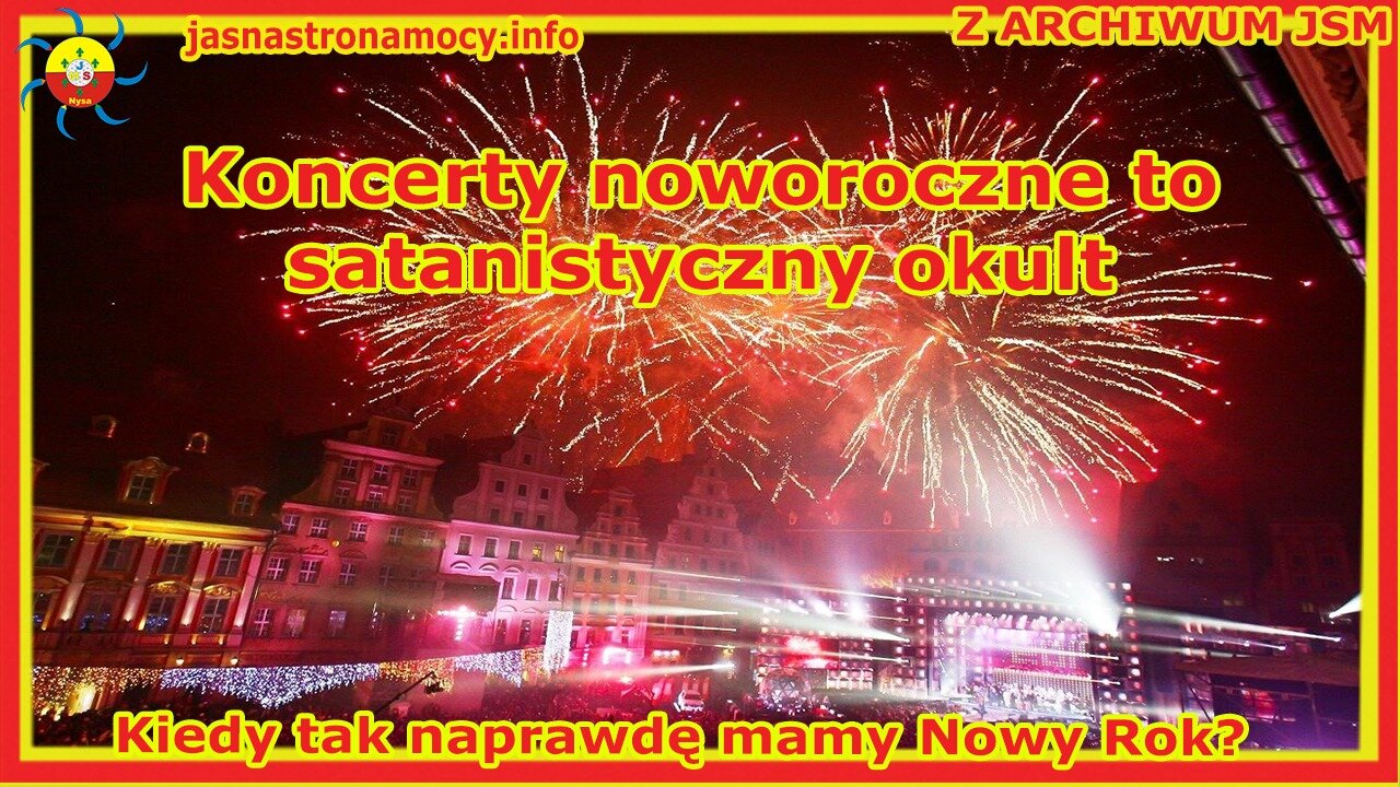 𝗭 𝗔𝗥𝗖𝗛𝗜𝗪𝗨𝗠 𝗝𝗦𝗠📚 🔎 Koncerty noworoczne 🎆 to satanistyczny okult ❗❗