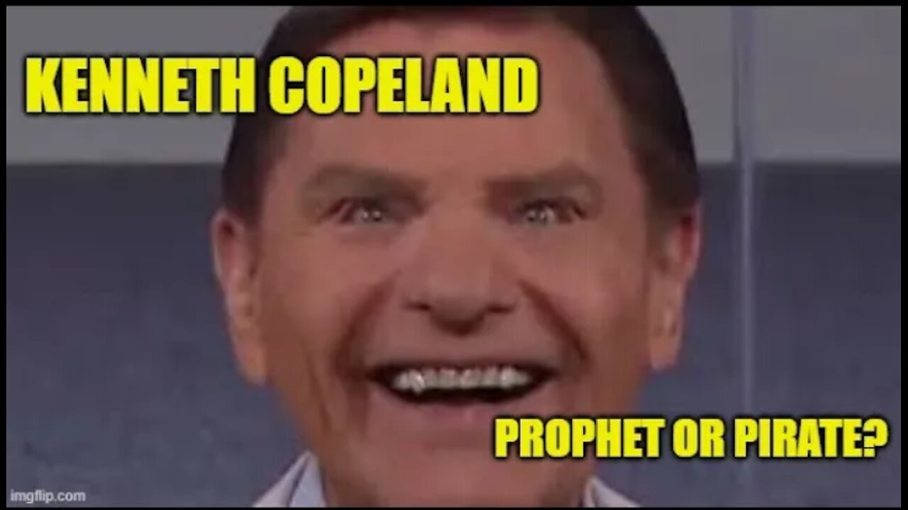 Kenneth Copeland: Prophet or Pirate?