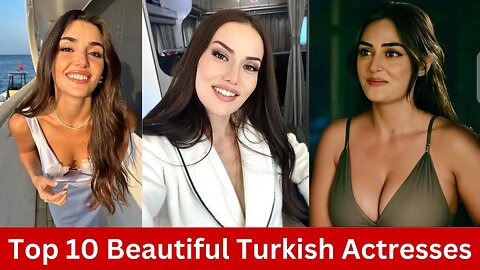 Top 10 Most Beautiful Turkish Actresses #türkiye #turkey