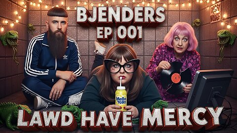 B JENDERS EP #001 " LAWD HAVE MERCY"