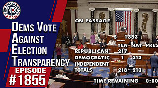 Dems Vote Against Election Transparency | The Nick Di Paolo Show #1855