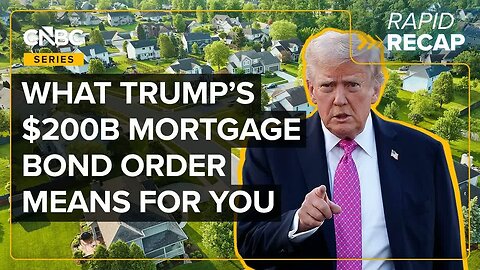 Mortgage rates hit 3-year low as Trump instructs Fannie Mae and Freddie Mac to buy mortgage bonds