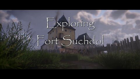 Exploring Fort Suchdol