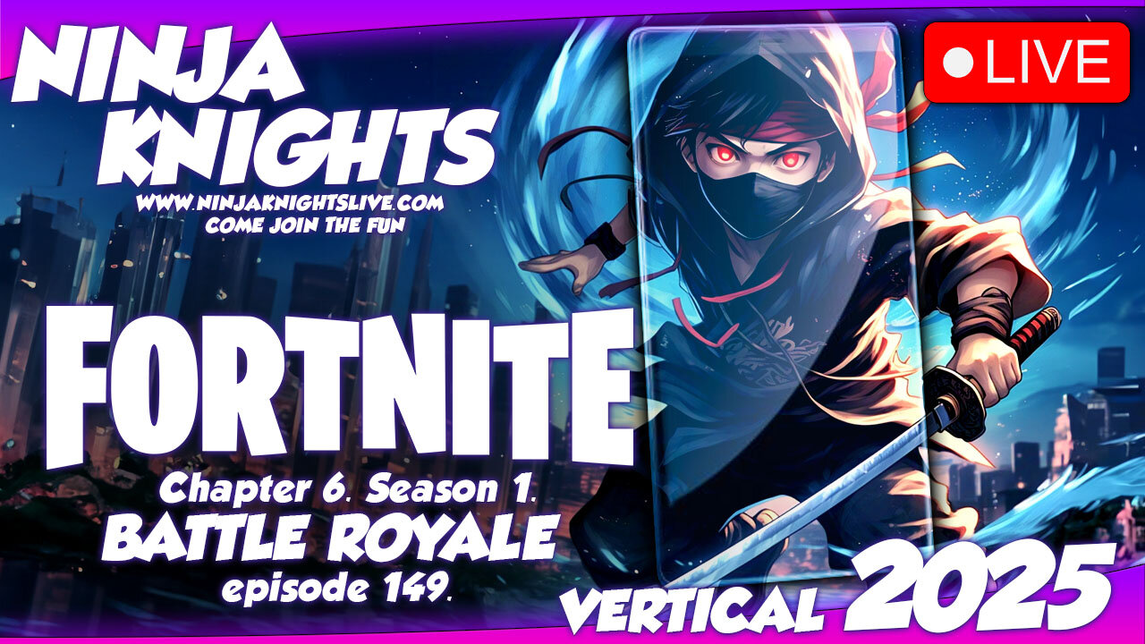 Fortnite Episode 149. #NinjaKnightsLive2025 #gaming #gamingcommunity #fortnitegameplay #letsplay