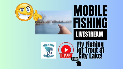 Pond Fly Fishing for Trout at City Lake Park - Edited #mobile #fishing #livestream