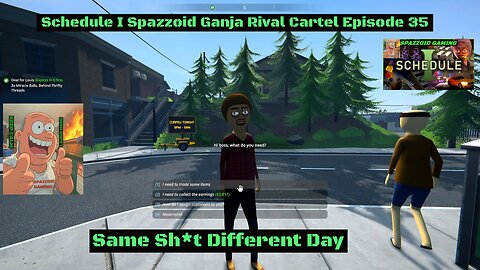 Schedule 1 Rival Cartel Spazzoid Ganja Episode 35