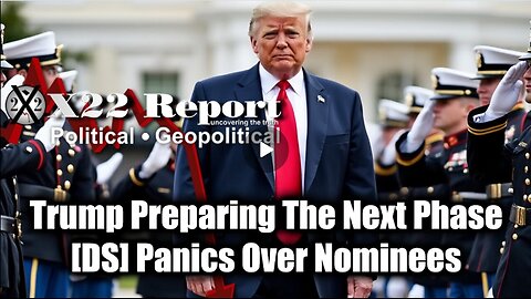 New X22 Report Jan 30 - Trump Preparing The Next Phase; [DS] Panics Over Nominees