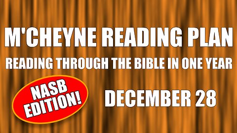Day 362 - December 28 - Bible in a Year - NASB Edition